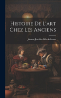 Histoire De L'art Chez Les Anciens