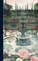 Complete Poems of Jean Ingelow