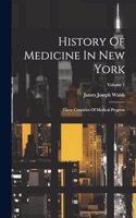 History Of Medicine In New York