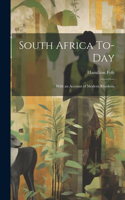 South Africa To-day