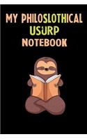 My Philoslothical Usurp Notebook: Self Discovery Journal With Questions From A Relaxed Sloth