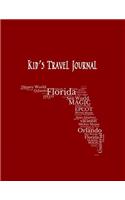 Florida: Kid's Travel Journal Record Children & Family Fun Holiday Activity Log Diary Notebook And Sketchbook To Write, Draw And Stick-In Scrapbook to Record