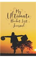 My Ultimate Bucket List Journal