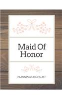 Maid Of Honor Planning Checklist: Bridesmaid Things To Do: Prompted Fill In Organizer for Maid of Honor for Notes, Reminders, Lists, Things to do, Important Dates, Proposal Gift For 