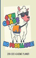 4th Grade No Probllama: 2019-2020 Academic Planner for Fourth Grade - Llama School Supplies - Daily Homework Journal with checklists - Elementary Student Academic Organizer