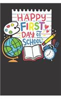 First Day of School Notebook: Happy First Day Of School 1st Grade Pre K Kindergarten Gift 6x9 Dot Grid Dotted 120 Pages for School College