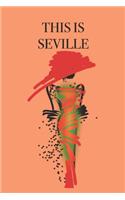 This is Seville: Stylishly illustrated little notebook is the perfect accessory to accompany you on your visit to this beautiful city.