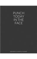 Punch Today In The Face