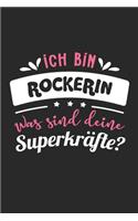 Ich Bin Rockerin Was Sind Deine Superkräfte?: A5 Liniertes - Notebook - Notizbuch - Taschenbuch - Journal - Tagebuch - Ein lustiges Geschenk für Freunde oder die Familie und die beste Rockerin d