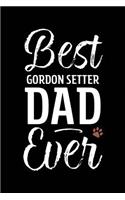 Best Gordon Setter Dad Ever: Dog Dad Notebook - Blank Lined Journal for Pup Owners
