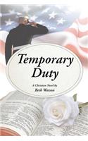 Temporary Duty