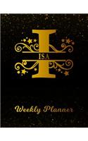 Isa Weekly Planner: 2 Year Personalized Letter I Appointment Book January 2019 - December 2020 Black Gold Cover Writing Notebook & Diary Datebook Calendar Schedule Plan