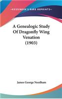 A Genealogic Study Of Dragonfly Wing Venation (1903)