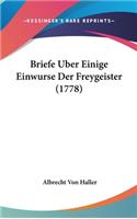 Briefe Uber Einige Einwurse Der Freygeister (1778)