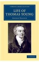 Life of Thomas Young M.D., F.R.S., etc.