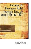 Epistolae P. Hieronumi Nadal Societatis Jesu, AB Anno 1546 Ad 1577