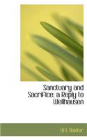 Sanctuary and Sacrifice; A Reply to Wellhausen