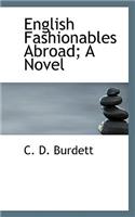 English Fashionables Abroad; A Novel