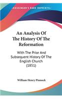 Analysis Of The History Of The Reformation