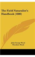 The Field Naturalist's Handbook (1880): (English)