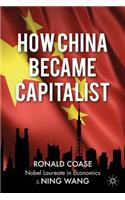 How China Became Capitalist