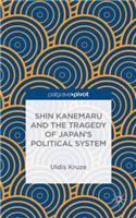 Shin Kanemaru and the Tragedy of Japan's Political System