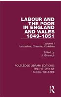 Labour and the Poor in England and Wales - The letters to The Morning Chronicle from the Correspondants in the Manufacturing and Mining Districts, the Towns of Liverpool and Birmingham, and the Rural Districts: Volume I: Lancashire, Cheshire, Yorkshire(Routledge Library Editions: The History of Social Welfare)