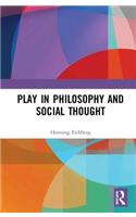 Play in Philosophy and Social Thought