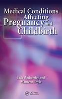 Medical Conditions Affecting Pregnancy and Childbirth: A Handbook for Midwives