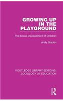 Growing up in the Playground: The Social Development of Children