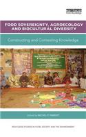 Food Sovereignty, Agroecology and Biocultural Diversity