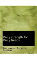 Daily Strength for Daily Needs