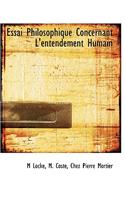 Essai Philosophique Concernant L'Entendement Humain