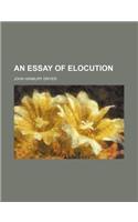 An Essay of Elocution