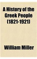 A History of the Greek People (1821-1921)