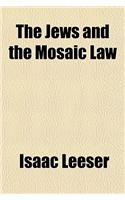 The Jews and the Mosaic Law