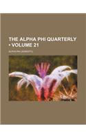 The Alpha Phi Quarterly (Volume 21)