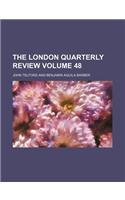 The London Quarterly Review Volume 48: (English)