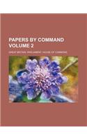Papers by Command Volume 2