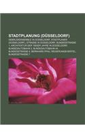 Stadtplanung (Dusseldorf): Gebaudeensemble in Dusseldorf, Stadtplaner (Dusseldorf), Strasse in Dusseldorf, Bundesstrasse 1(German)