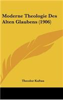 Moderne Theologie Des Alten Glaubens (1906)