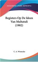 Registers Op de Ideen Van Multatuli (1902)