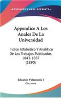 Appendice a Los Anales de La Universidad: Indice Alfabetico y Analitico de Los Trabajos Publicados, 1843-1887 (1890)