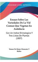 Ensayo Sobre Las Variedades De La Vid Comun Que Vegetan En Andalucia