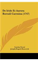 de Iride Et Aurora Boreali Carmina (1747)