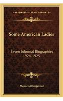Some American Ladies