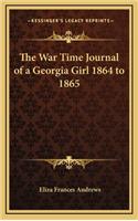 The War Time Journal of a Georgia Girl 1864 to 1865
