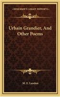 Urbain Grandier, and Other Poems