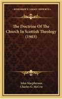 The Doctrine of the Church in Scottish Theology (1903)