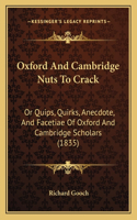 Oxford And Cambridge Nuts To Crack